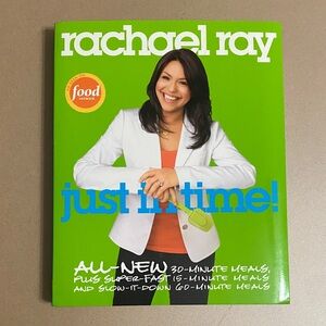 Rachael Ray Just In Time! Cookbook